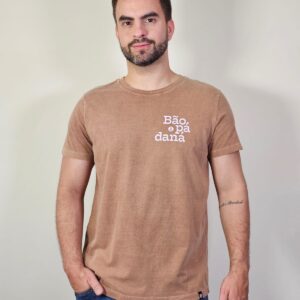Camiseta Bão Pá Daná